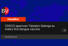 CDSCO approves Takeda’s Qdenga as India’s first dengue vaccine